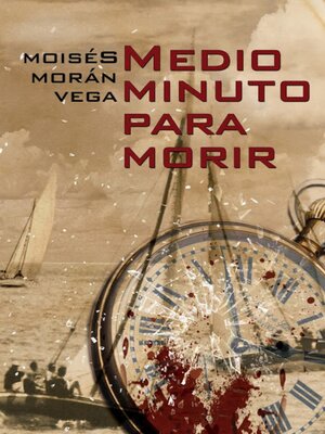 cover image of Medio minuto para morir